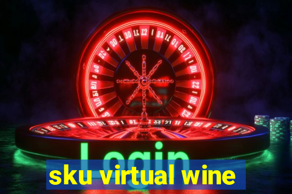 sku virtual wine